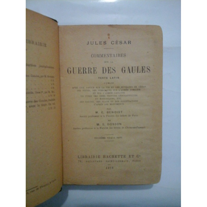 JULES CESAR - COMMENTAIRES SUR LA GUERRE DE GAULES (Razboiul galilor-latina) - 1918
